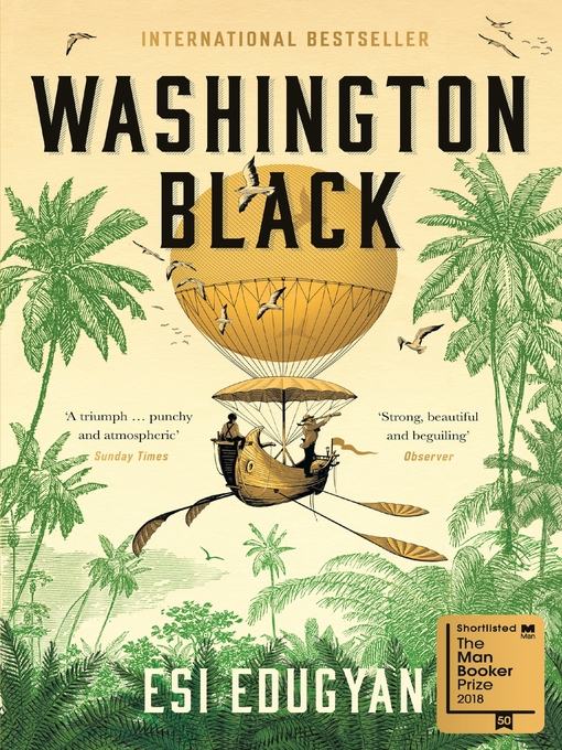 Title details for Washington Black by Esi Edugyan - Available